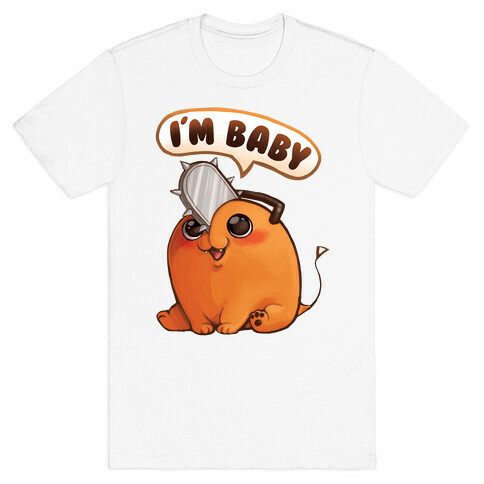 I'm Baby Pochita T-Shirt