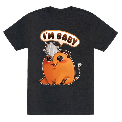 I'm Baby Pochita T-Shirt