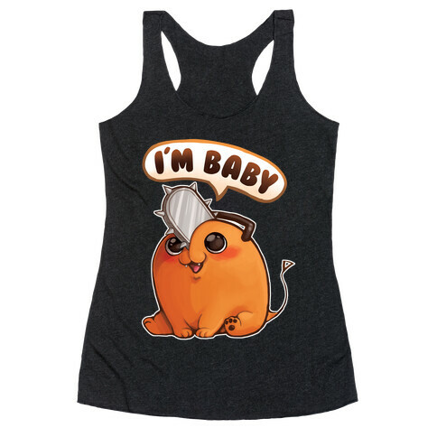 I'm Baby Pochita Racerback Tank Top