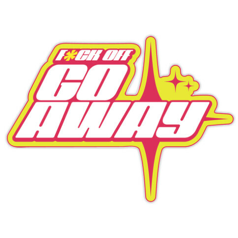 Go Away! Die Cut Sticker