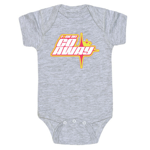 Go Away! Baby One-Piece