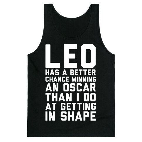Leo Has a Better Chance  Tank Top