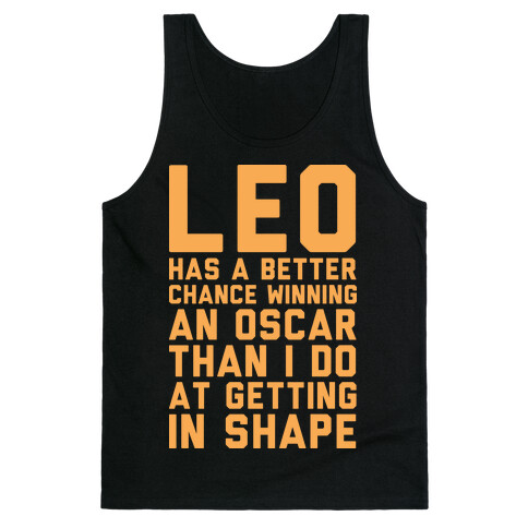 Leo Has a Better Chance  Tank Top