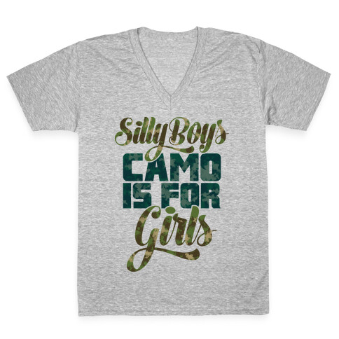 Silly Boys Camo is for Girls V-Neck Tee Shirt