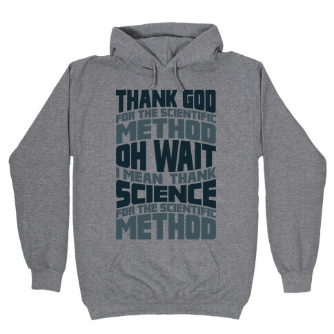 Thank Science  Hooded Sweatshirt