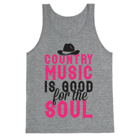 Country Music Is Good For The Soul Tank Top