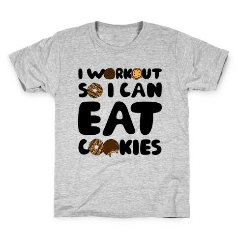 I Workout So I Can Eat Cookies Kids T-Shirt