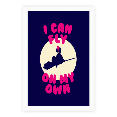 I Can Fly On My Own Poster