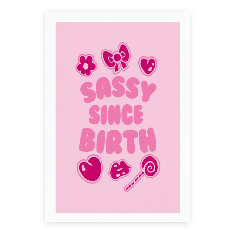 Sassy Since Birth Poster