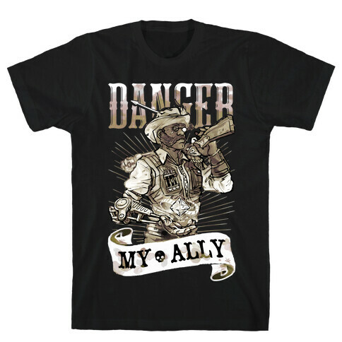 Danger My Ally T-Shirt