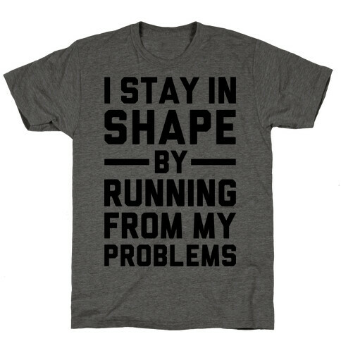 Running From My Problems T-Shirt