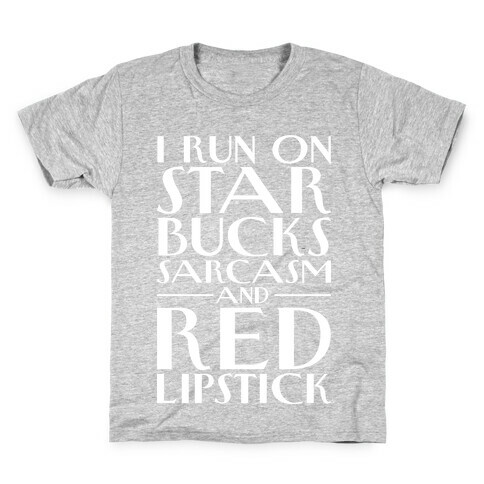 Starbucks, Sarcasm, And Red Lipstick Kids T-Shirt