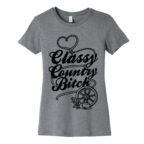 Classy Country Bitch Womens T-Shirt