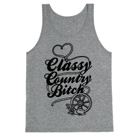 Classy Country Bitch Tank Top