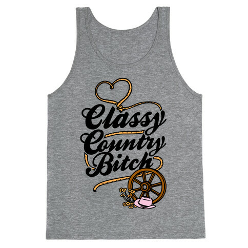 Classy Country Bitch Tank Top