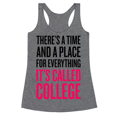 A Time And A Place For Everything Racerback Tank Top