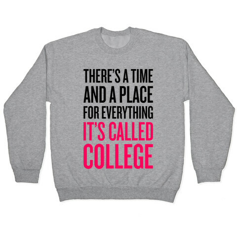 A Time And A Place For Everything Pullover