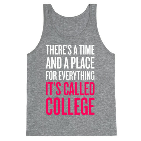 A Time And A Place For Everything Tank Top
