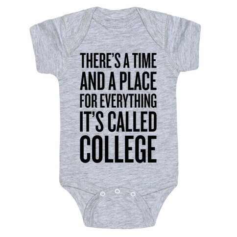 A Time And A Place For Everything Baby One-Piece