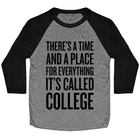 A Time And A Place For Everything Baseball Tee