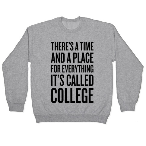 A Time And A Place For Everything Pullover