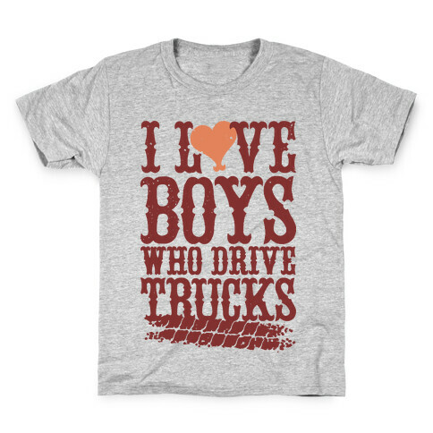 I Love Boys Who Drive Trucks Kids T-Shirt