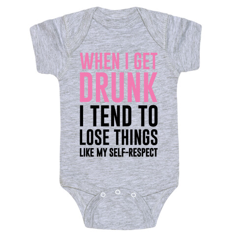 When I Get Drunk Baby One-Piece