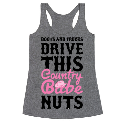 Boots and Trucks Drive This Country Babe Nuts Racerback Tank Top