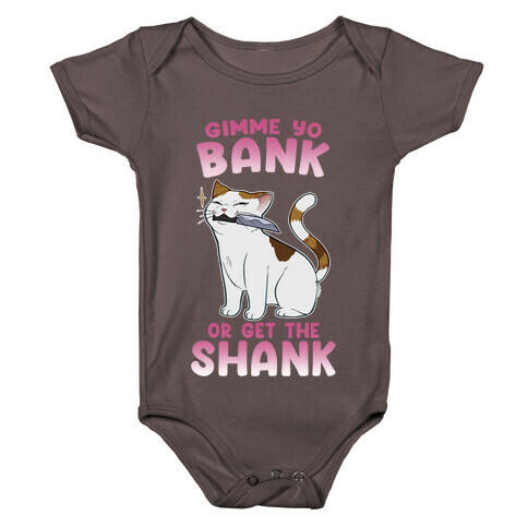Gimme Yo Bank or Get the Shank  Baby One-Piece