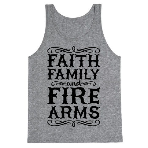 Faith, Family, And Firearms Tank Top