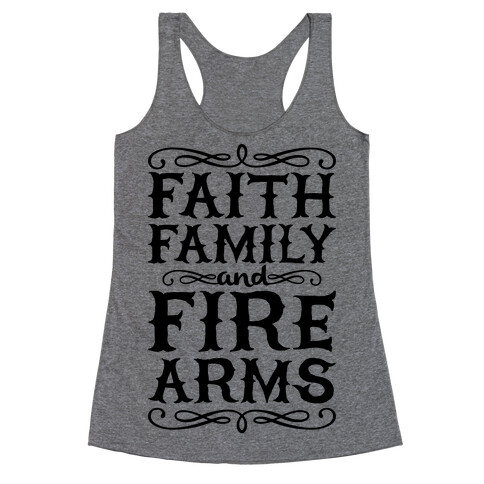 Faith, Family, And Firearms Racerback Tank Top