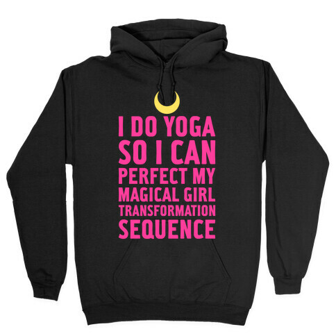 I Do Yoga Hooded Sweatshirt
