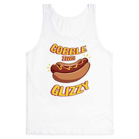Gobble This Glizzy Tank Top