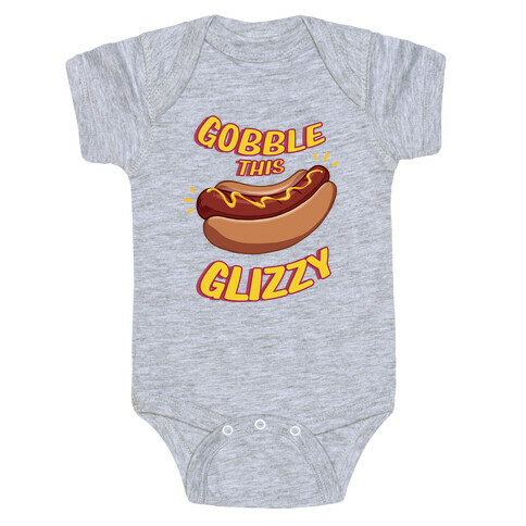 Gobble This Glizzy Baby One-Piece