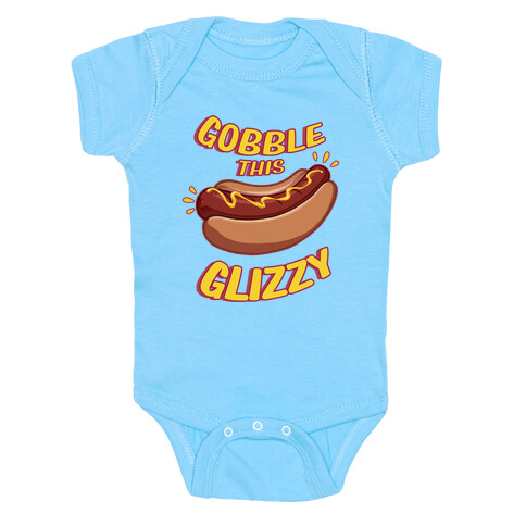 Gobble This Glizzy Baby One-Piece