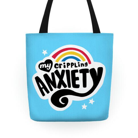 My Crippling Anxiety Tote