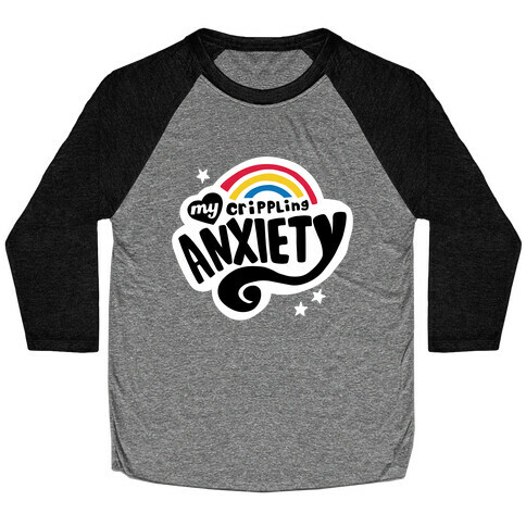 My Crippling Anxiety Baseball Tee