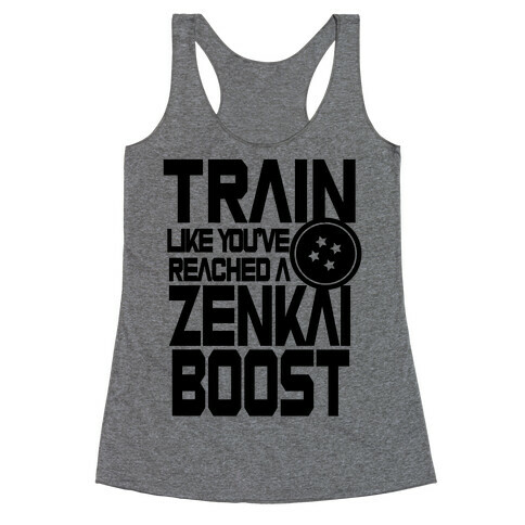 Train like You've Reached a Zenkai Boost Racerback Tank Top