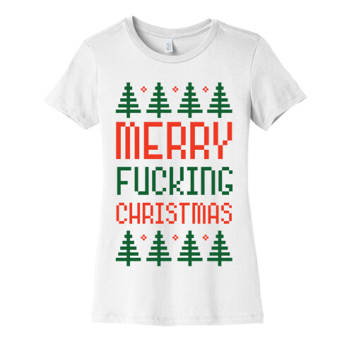 Merry F***ing Christmas Womens T-Shirt