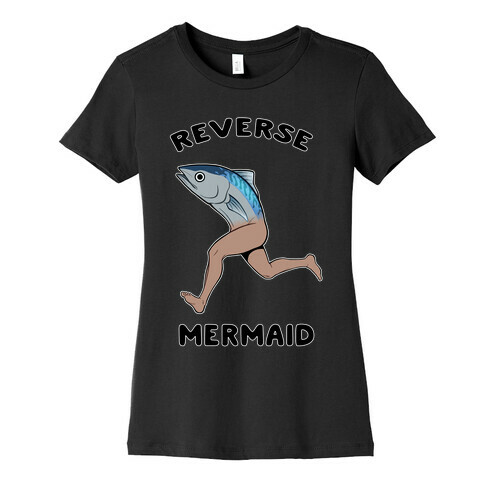 Reverse Mermaid Womens T-Shirt