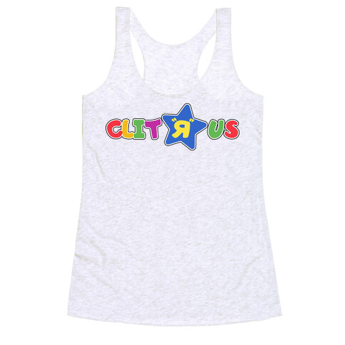 Clit "R" Us Racerback Tank Top