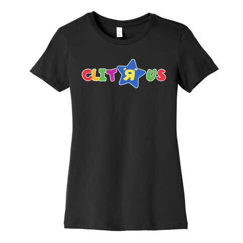 Clit "R" Us Womens T-Shirt