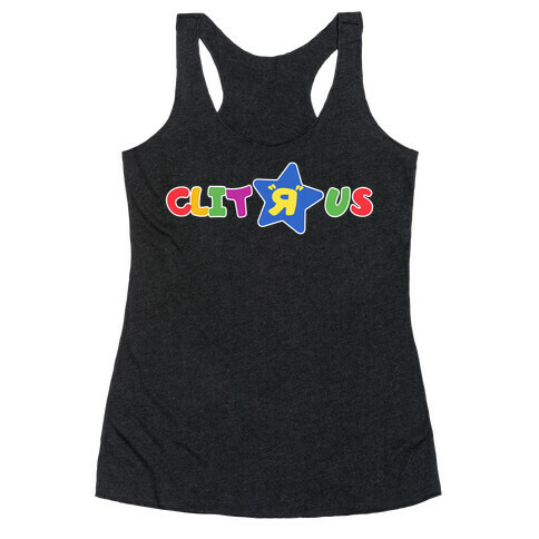 Clit "R" Us Racerback Tank Top