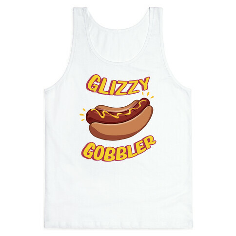 Glizzy Gobbler Tank Top