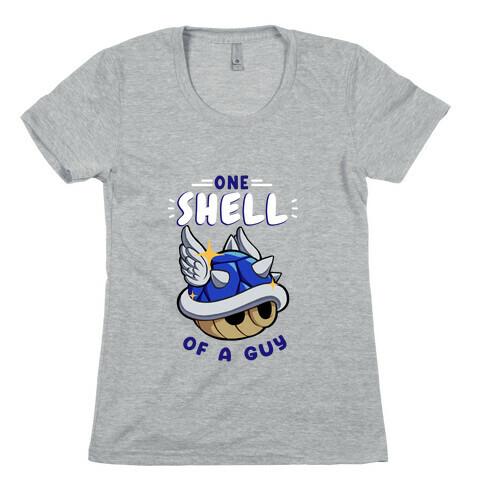 One Shell of A Guy: Blueshell Ver Womens T-Shirt