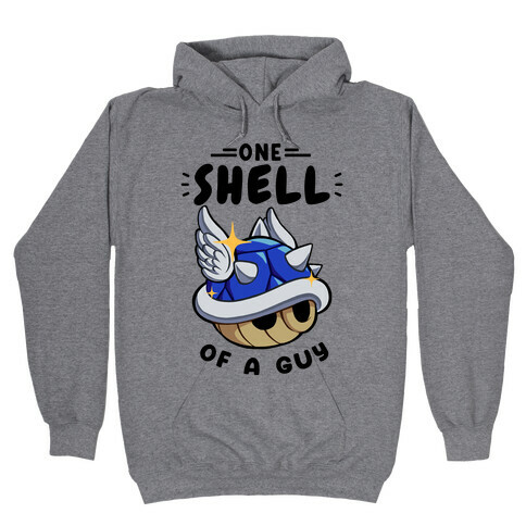 One Shell of A Guy: Blueshell Ver Hooded Sweatshirt