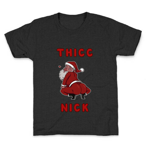 Thicc Nick Kids T-Shirt