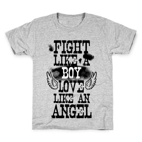 Fight Like a Boy. Love Like an Angel Kids T-Shirt