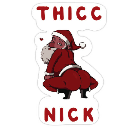 Thicc Nick Die Cut Sticker
