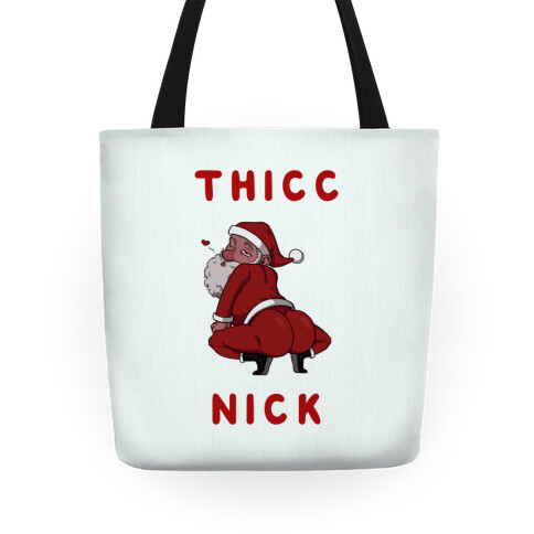 Thicc Nick Tote